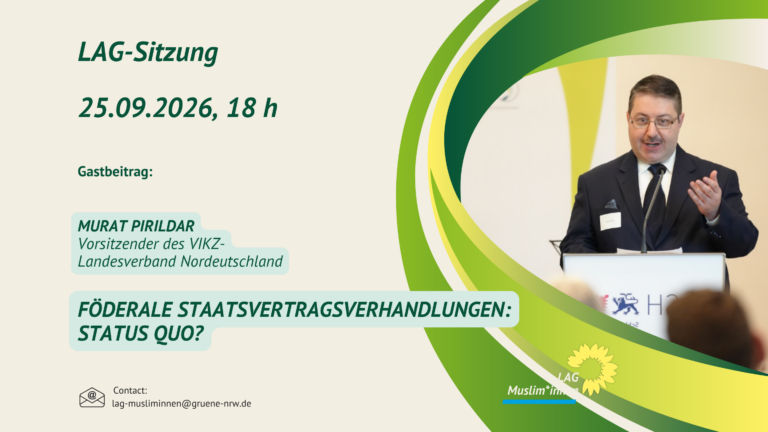 Sitzung der LAG Muslim*innen in Düsseldorf: Staatsverträge, Wahlverhalten und LDK-Vorbereitungen